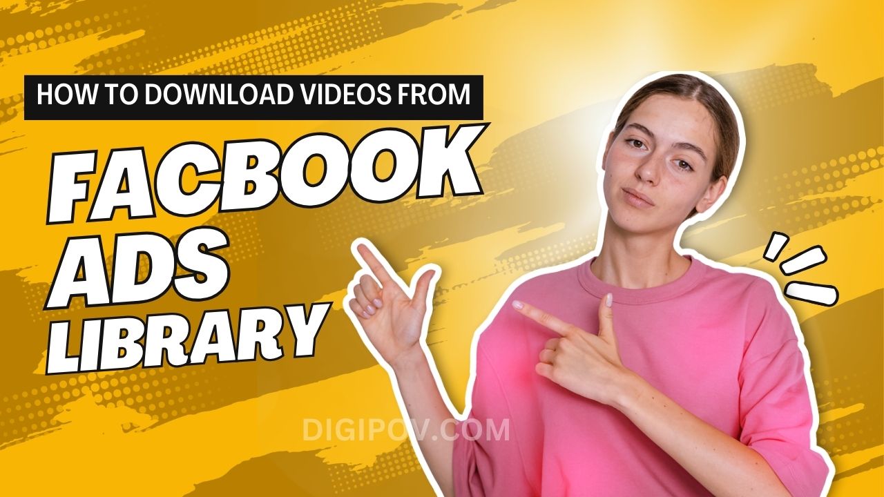 How To Download Videos from Facebook Ads Library?